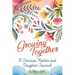 Growing Together: A Christian mother and daughter journal