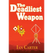 The Deadliest Weapon
