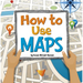 How to Use Maps