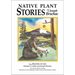 Native Plant Stories: Told by Joseph Bruchac