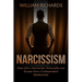 Narcissism: Deal with a Narcissistic Personality and Escape from a Codependent Relationship