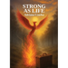 Strong as Life