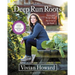 Deep Run Roots: Stories and Recipes from My Corner of the South