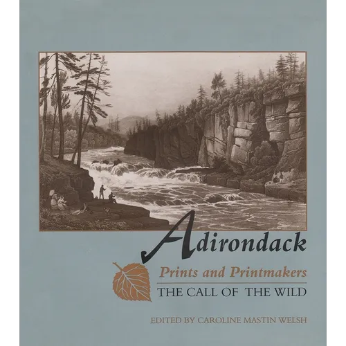 Adirondack Prints and Printmakers: The Call of the Wild