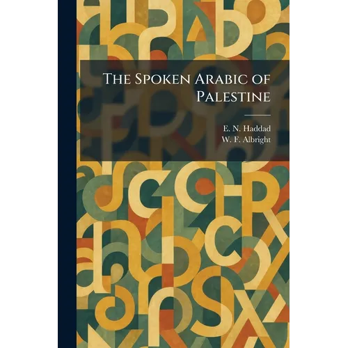 The Spoken Arabic of Palestine