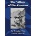 The Village of Darkharrow: Places by the Way #01