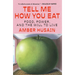 Tell Me How You Eat: Food, Power, and the Will to Live