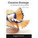 Creative Strategy: A Guide for Innovation