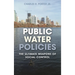 Public Water Policies: The Ultimate Weapons of Social Control