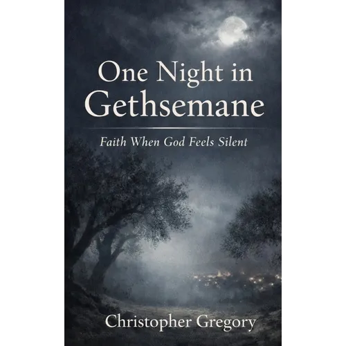 One Night In Gethsemane