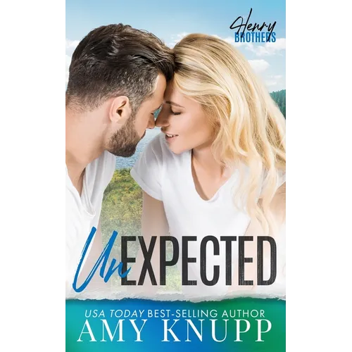Unexpected: A Single Dad Small Town Romance