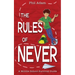 The Rules of Never: A Middle School Survival Guide