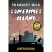 The Benevolent Lords of Sometimes Island