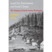 Land Use, Environment, and Social Change: The Shaping of Island County, Washington