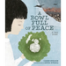 A Bowl Full of Peace: A True Story