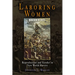 Laboring Women: Reproduction and Gender in New World Slavery