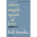 When Angels Speak of Love