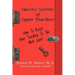 Success Secrets of Super Teachers: How to Take Your Teaching