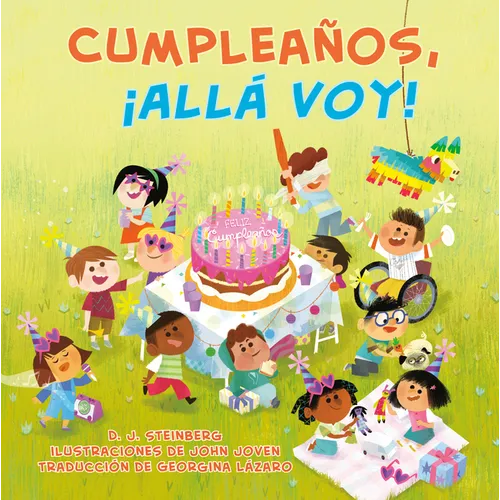 Cumpleaños, ¡Allá Voy! (Happy Birthday, Here I Come! Spanish Edition)