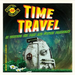 Time Travel: Is Visiting the Past and Future Possible?: Is Visiting the Past and Future Possible?