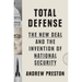 Total Defense: The New Deal and the Invention of National Security