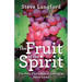 The Fruit of the Spirit: The Path That Leads to Loving as Jesus Loved