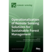 Operationalization of Remote Sensing Solutions for Sustainable Forest Management