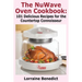The Nuwave Oven Cookbook: 101 Delicious Recipes for the Countertop Connoisseur