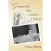 Graciela, No One's Child