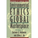 Environmental Ethics and the Global Marketplace