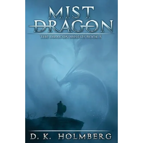 Mist Dragon: An Epic Fantasy Adventure