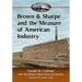 Brown & Sharpe and the Measure of American Industry: Making the Precision Machine Tools That Enabled Manufacturing, 1833-2001