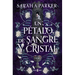 Un Pétalo de Sangre Y Cristal / To Bleed a Crystal Bloom