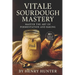Vitale Sourdough Mastery: The Complete Guide to Artisan Sourdough Bread at Home