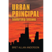 Urban Principal: Leadership Lessons