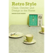 Retro Style: Class, Gender and Design in the Home