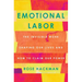 Emotional Labor: The Invisible Work Shaping Our Lives and How to Claim Our Power