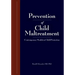 Research and Practices in Child Maltreatment Prevention, Volume One: Definitions of Abuse and Prevention
