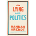 On Lying and Politics: A Library of America Special Publication