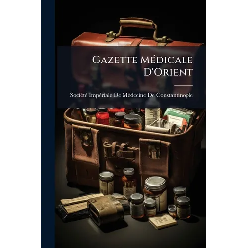 Gazette Médicale D'Orient