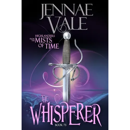 The Whisperer: Highlanders from the Mists of Time