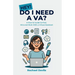 Hey! Do I Need a VA?: A How-to Guide to Find, Hire and Work With a Virtual Assistant