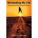 Retreading My Life