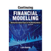 Continuing Financial Modelling: Working Those Optimal Figures for the (Financial) Modelling Industry