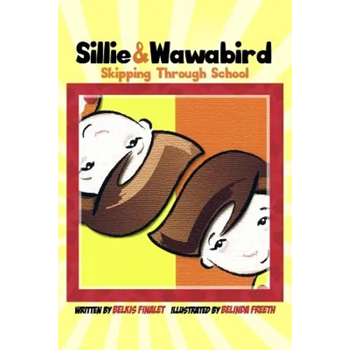 Sillie & Wawabird: Skipping Through School