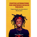 Positive Affirmations for Confidence in Black Teen Boys: Empowering the Next Generation of Black Leaders