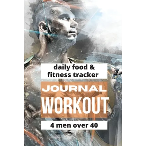 Workout Journal For Men Over 40