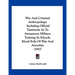 War And Criminal Anthropology: Including Official Testimony As To Armament, Military Training In Schools, Moral Evils Of War And Atrocities (1917)