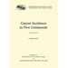 Cancer Incidence in Five Continents: A Technical Report
