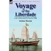 Voyage of the Liberdade: From Brazil Through the Caribbean to the United States of America, 1888